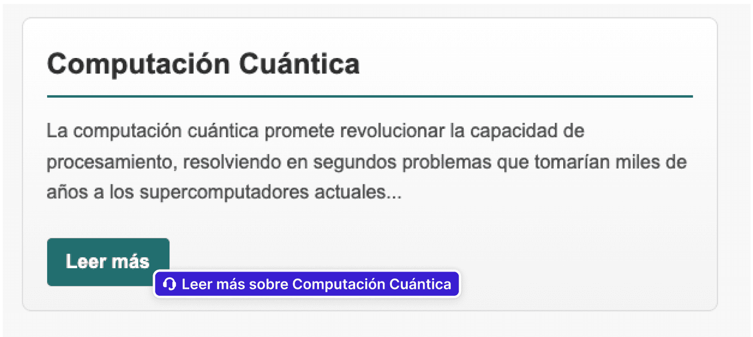 Figma con un diseño de una Tarjeta informativa . En la parte inferior de la tarjeta hay un botón que dice 'Leer más'. Junto al botón se muestra una anotación de accesibilidad con un icono de auriculares que indica 'Leer más sobre Computación Cuántica', demostrando cómo proporcionar contexto adicional para lectores de pantalla sin modificar el texto visual del botón